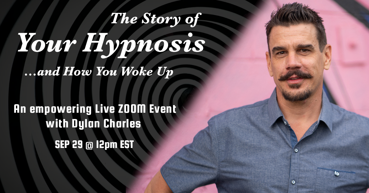 Story of Your Hypnosis - Dylan Charles